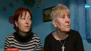 Говорят майката и бабата на една от шестте жертви в Нови Искър (видео)